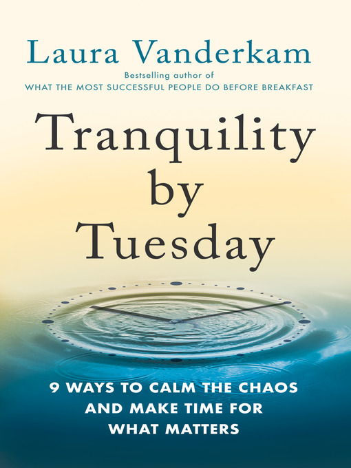 Title details for Tranquility by Tuesday by Laura Vanderkam - Wait list